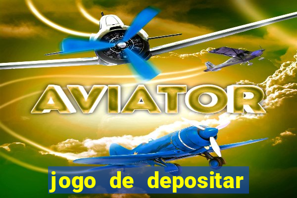 jogo de depositar 5 reais